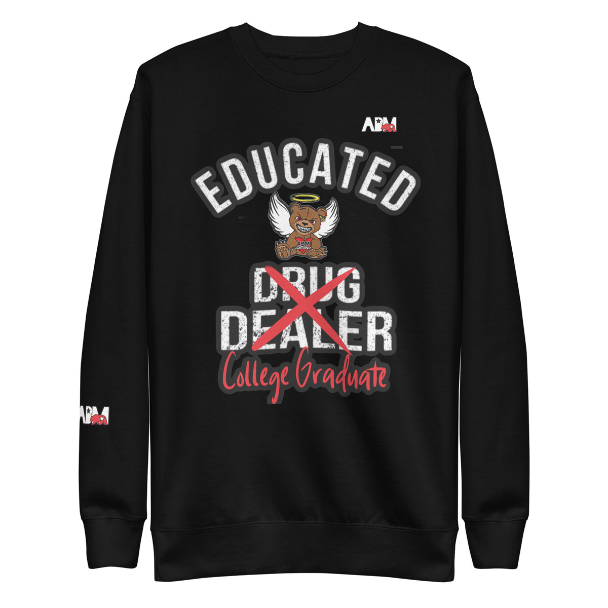 Abm Educated College Graduate Sweatshirt