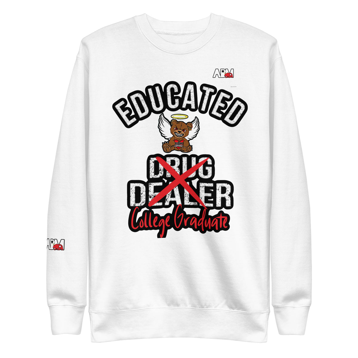 Abm Educated College Graduate Sweatshirt