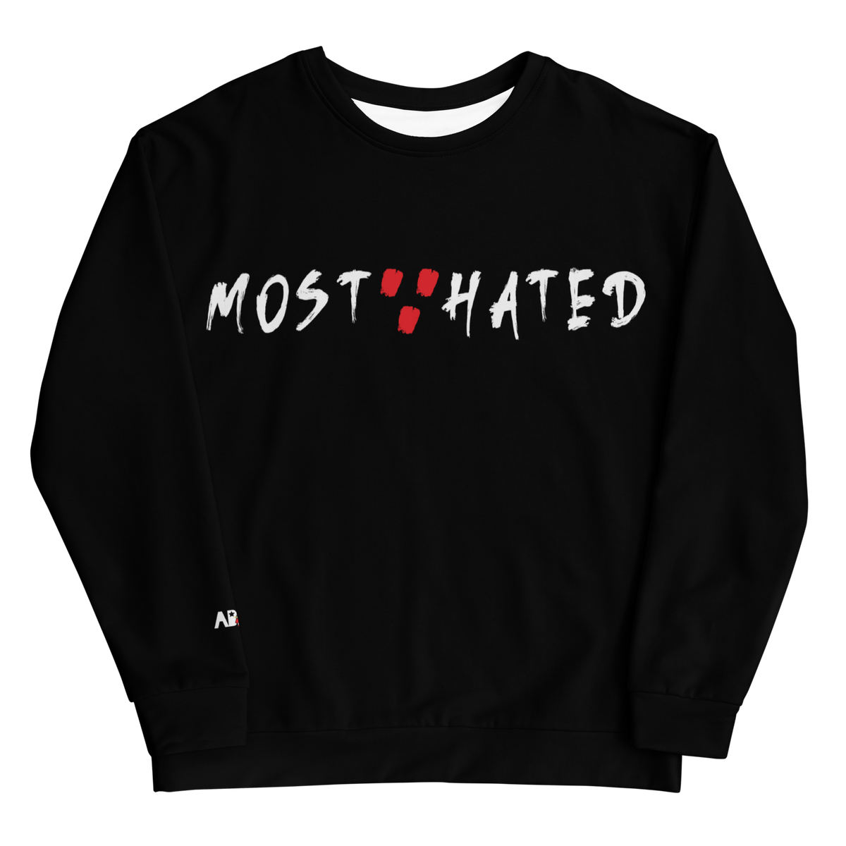 Most Hated Sweat Shirt