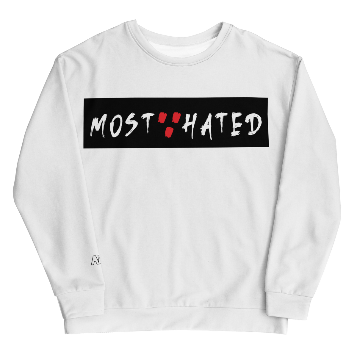 Most Hated Sweat Shirt